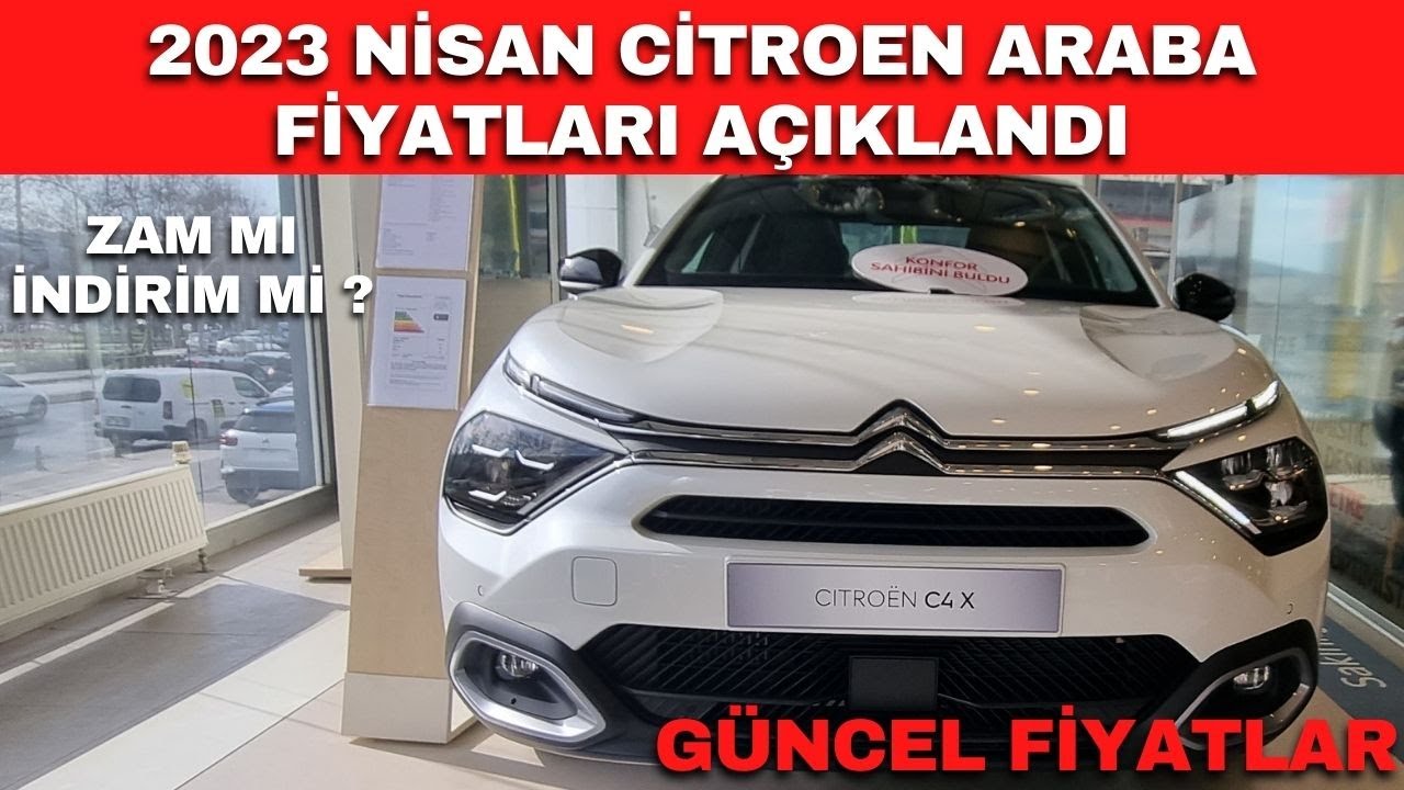 2023 NİSAN CİTROEN FİYATLARI AÇIKLANDI | CİTROEN FİYAT LİSTESİ 2023 ...