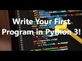 Python 3 Tutorial | Write Your First Program in Python | Arithmetic operators and Variables