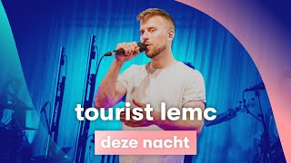 MNM LIVE: Tourist LeMC - Deze nacht