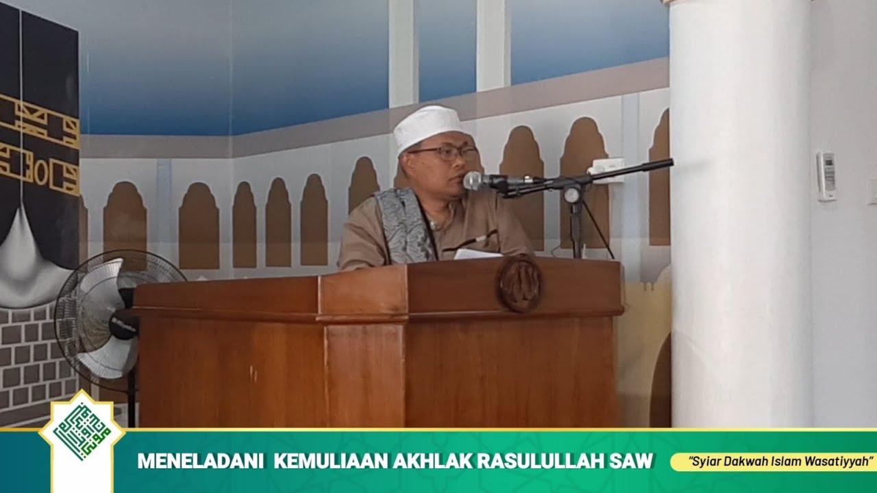 Khutbah Jum'at Singkat + Teks - Meneladani Kemuliaan Akhlak Rasulullah ...