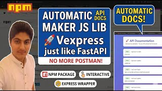 Stop Using Postman! Automate Your API Docs FastAPI for Node.js? 🤯 Meet Vexpress!