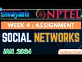 Social Networks | NPTEL | Week 4 Assignment 4 Solution | 2024