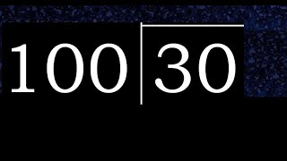 Divide 30 by 100 ,  decimal result  . Division with 3 Digit Divisors . How to do