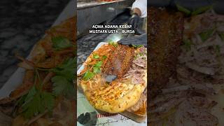 Açma Kebabı Bursa’ya getiren adam