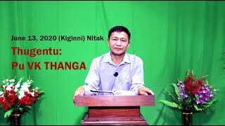 Pu VK Thanga - Hun nunung & a gasua [June 13, 2020 (Kiginni) Nitak]