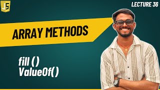 Array Methods | fill() | valueOf() | JavaScript mastery course