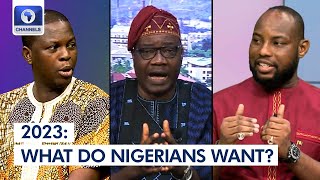 2023: What Type Of Nigeria Do Nigerians Want? | Rubbin' Minds