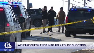 Parma police welfare check on man who made 'suicidal statements' ends with deadly shooting