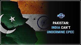 Daily Top News | PAKISTAN: INDIA CAN’T UNDERMINE CPEC  | Indus News