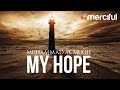 My Hope (Allah) Nasheed By Muhammad al Muqit