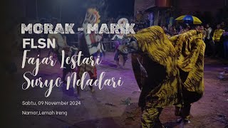 MORAK - MARIK 🔥 FULL SURUP 🔥 REOG JARAN KEPANG FAJAR LESTARI SURYO NDADARI LIVE NAMAR LEMAH IRENG