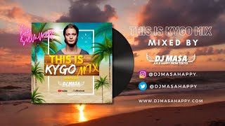 【THIS IS KYGO】🌴BEST OF KYGO MIX by DJ MA$A🌴Summer Tropical House🌞
