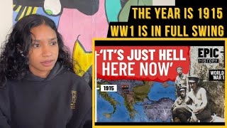 World War 1, 1915 | Epic History | reaction, thoughts & commentary