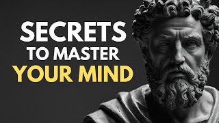 10 STOIC SECRETS to MASTER YOUR MINDSET | Stoicism | Stoic Insight