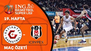 BSL 19. Hafta Özet | Gaziantep Basketbol 82-77 Beşiktaş Icrypex