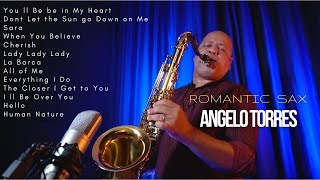 ROMANTIC SAX NTERNACIONAL I WHEN YOU BELIEVE I HELLO - Sax Cover (Angelo Torres) COLLECTION 8
