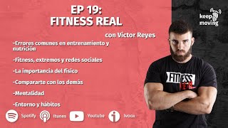 PODCAST EPISODIO 19: Fitness real con VICTOR REYES