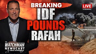 Israel’s Rafah Offensive Begins; FINAL PUSH to CRUSH Hamas in Gaza | Watchman Newscast LIVE