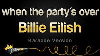 Billie Eilish - when the party's over (Karaoke Version)