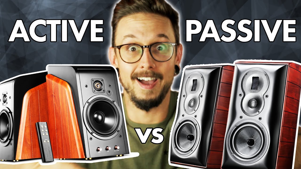 ACTIVE Speakers Vs PASSIVE Speakers || Which Is Right For You?? - YouTube