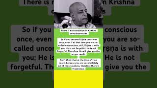 Prabhupada Vani: There is no frustration in Krishna Consciousness