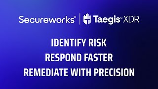 Taegis™ XDR: Better Automation, Better Security