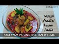 RESEPI KARI AYAM INDIAN STYLE - TANPA TUMIS (Indian chicken curry recipe) #aktivitiPKP