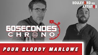 60 Secondes chrono pour Bloody Marlowe