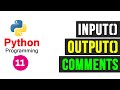 Python Programming Tutorial - Input-Output function and Comments