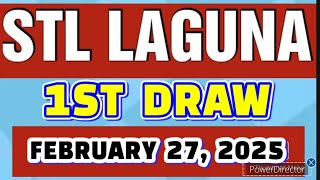 STL LAGUNA RESULT TODAY 1ST DRAW FEBRUARY 27, 2025  11AM | THURSDAY