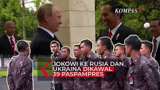 Jokowi ke Rusia dan Ukraina Dikawal 39 Paspampres, Bawa Laras Panjang hingga Rompi