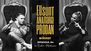 CODIN MATICIUC: POVESTILE VIETII MELE | EU SUNT ANAMARIA PRODAN | PODCAST