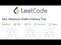 LeetCode Maximum Width of a Binary Tree Explained - Java