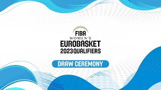 FIBA Women's EuroBasket 2023 Qualifiers Draw