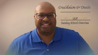 UGP Sunday School lesson overview 2-20-22 \