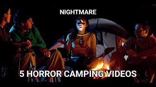 5 Scary Camping Video At Night That Will Make You Run From The Tent