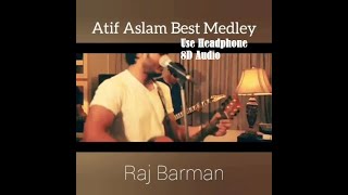 8D Audio Atif Aslam Hit Mashup (Medley)