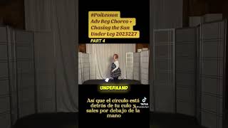 Pt4 Poi Adv Beg Choreo + Chasing the Sun Under Leg 2023227 #español #Poi  #PoiTutorial #PoiDance