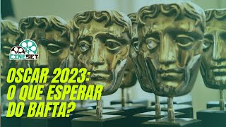 Oscar 2023: O Que Pode Acontecer no Bafta e DGA?