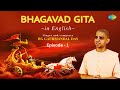 Bhagavad Gita in English | Episode 1 with Narration | HG Gaurmandal Das | ISKCON | Shri Krishna