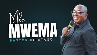 Mke Mwema _ Pastor Helatano｜Sumbawanga Church 🇹🇿