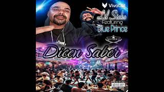 @LILSICKOBLUNTEDOUTENT  (DICEN SABER) feat, BLUE PRINCE