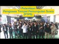 Pelantikan Pengawas Tempat Pemungutan Suara (PTPS)