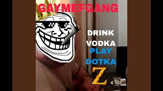 Drink Vodka Play Dotka