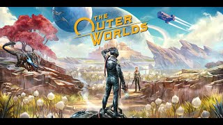 EXPLORE The Outer Worlds in 10 Minutes or Less! First Look