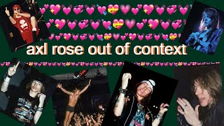 axl rose out of context