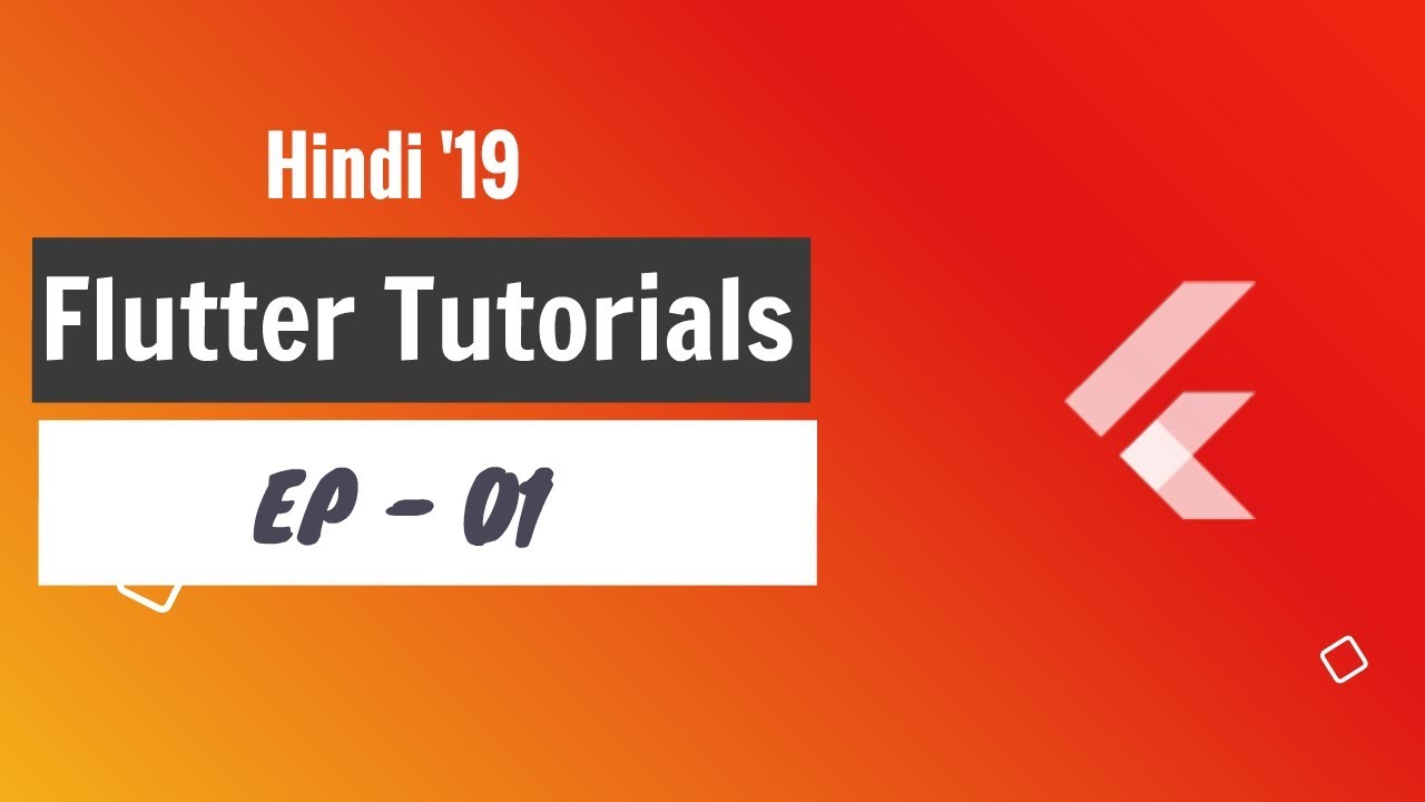 Flutter Hindi Tutorials Ep01 Introduction Youtube