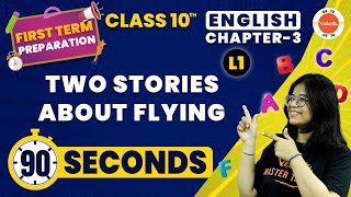 Two Stories About Flying Summary | CBSE Class 10 English | NCERT English Class 10 Chapter-3