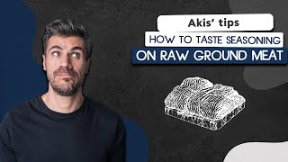 How to Taste Seasoning on Raw Ground Meat | Akis Petretzikis