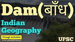 Dams of India (भारत के प्रमुख बांध) | Important Dams With Rivers & States | By Ravi(MNNIT Alumni)